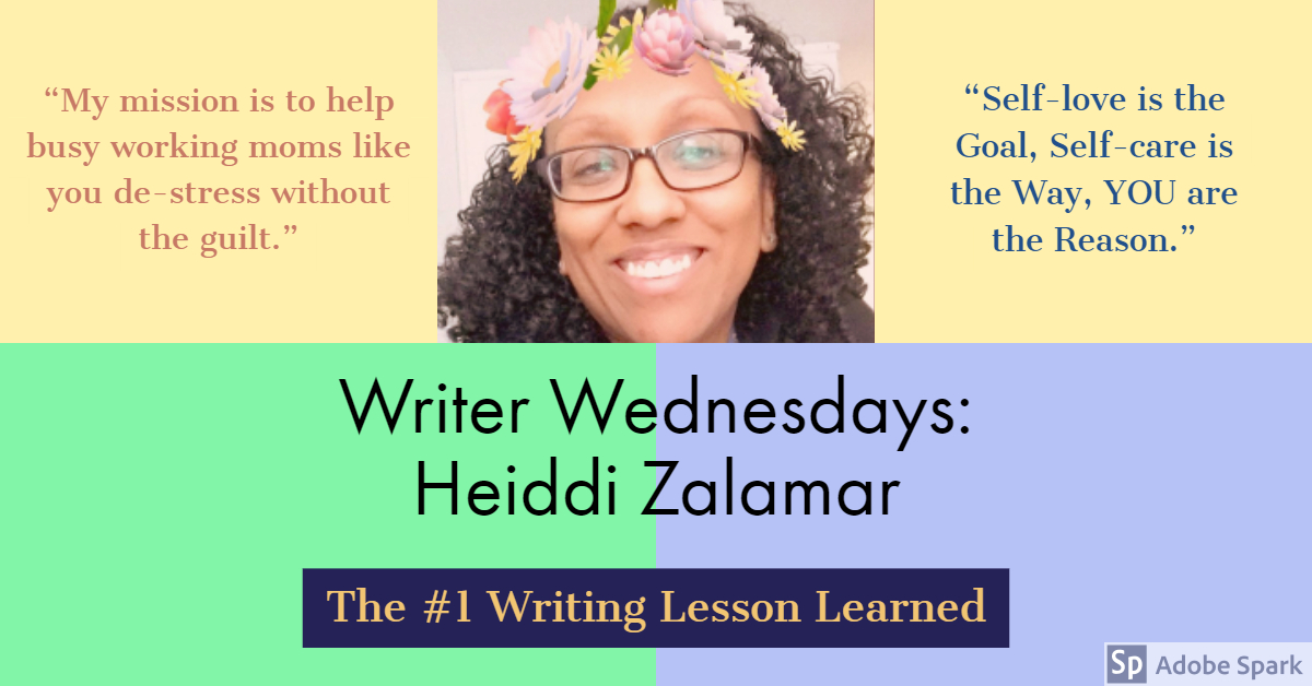 Writer Wednesdays: Heiddi Zalamar