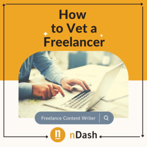 How to Vet a Freelancer