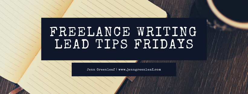 Freelance Writing Lead Tips Fridays