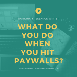 What Do You Do When You Hit Pay Walls?