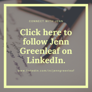 Follow Jenn Greenleaf on LinedIn