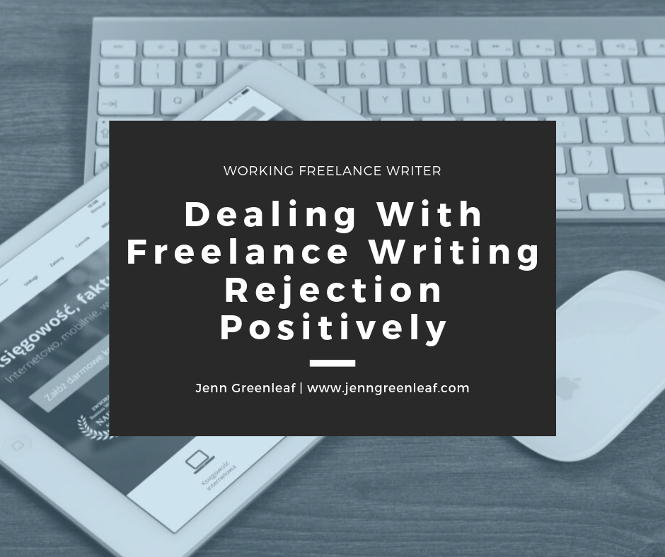 Dealing With Freelance Writing Rejection Positively