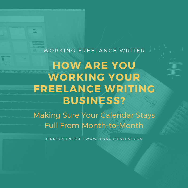 How Are You Working Your Freelance Writing Business?