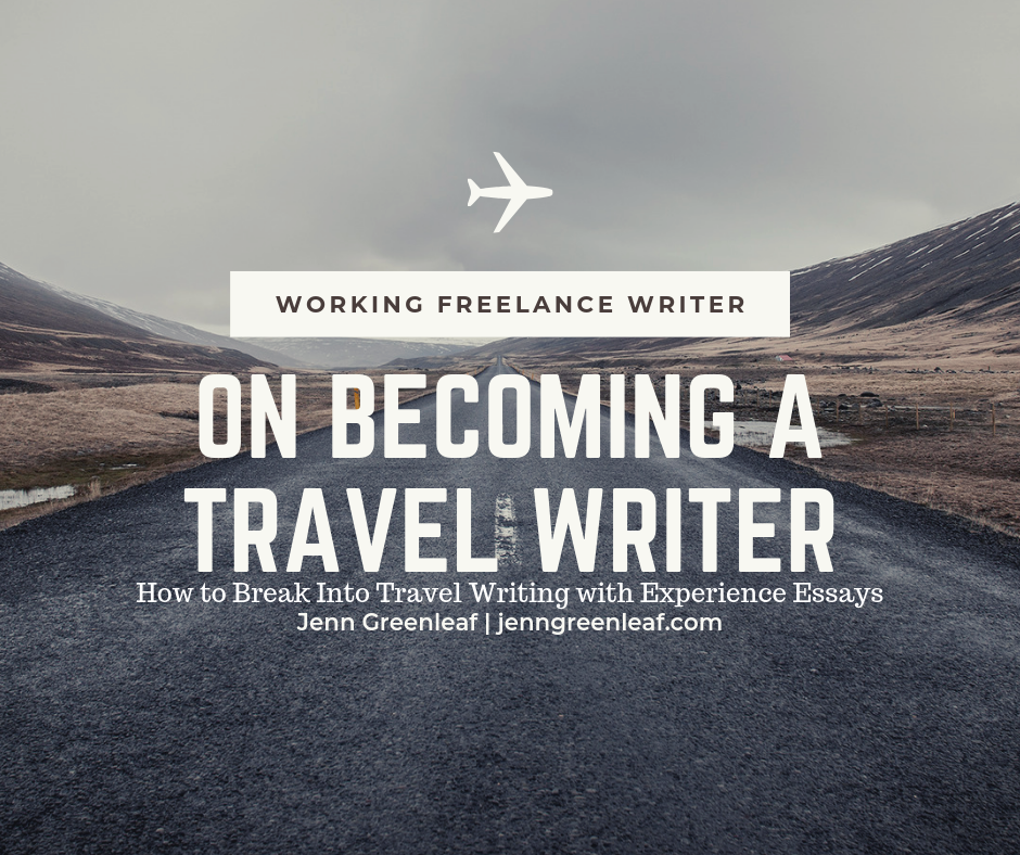 On Becoming a Travel Writer