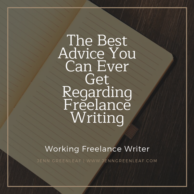 The Best Advice You Can Ever Get Regarding Freelance Writing