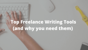 Top 8 Freelance Writing Tools